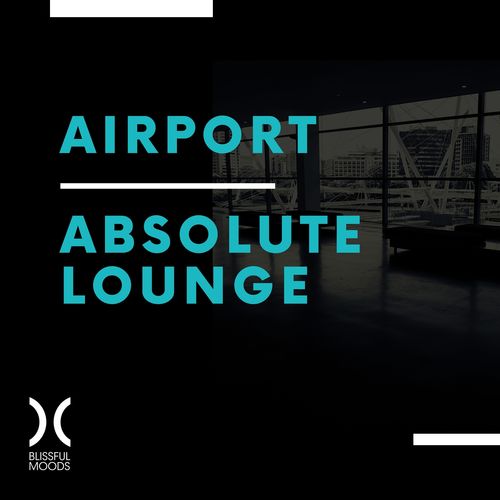 Airport: Absolute Lounge