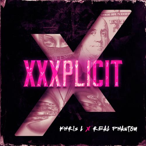 xxxplicit (feat. Real Phantom)