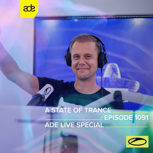 ASOT 1091 - A State Of Trance Episode 1091 (ADE Live Special)