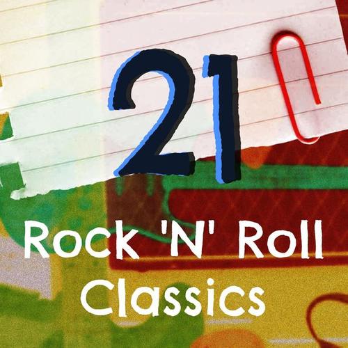 21 Rock 'N' Roll Classics