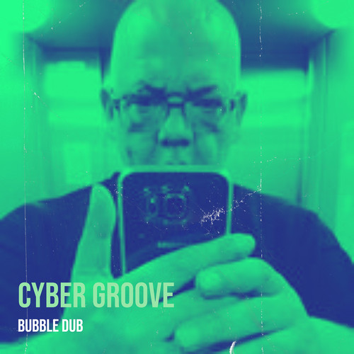 Cyber Groove (Explicit)