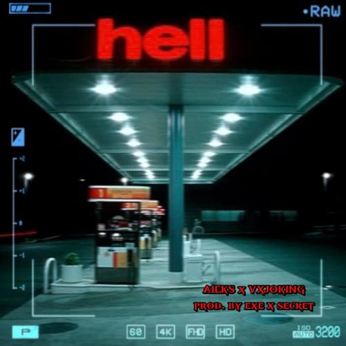 HELL (feat. VXJOKING) [Explicit]