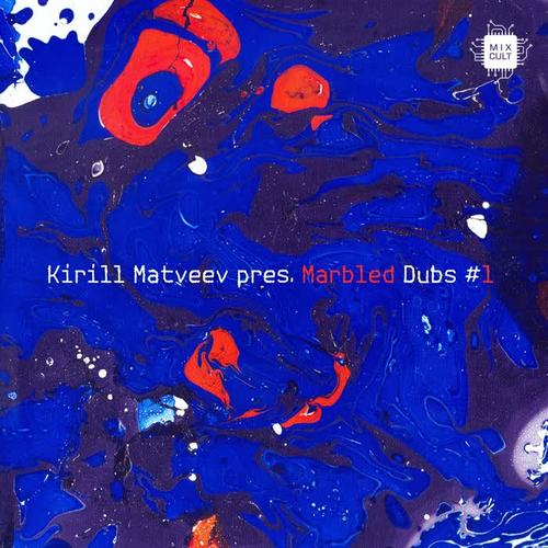 Kirill Matveev pres. Marbled Dubs, Vol. 1