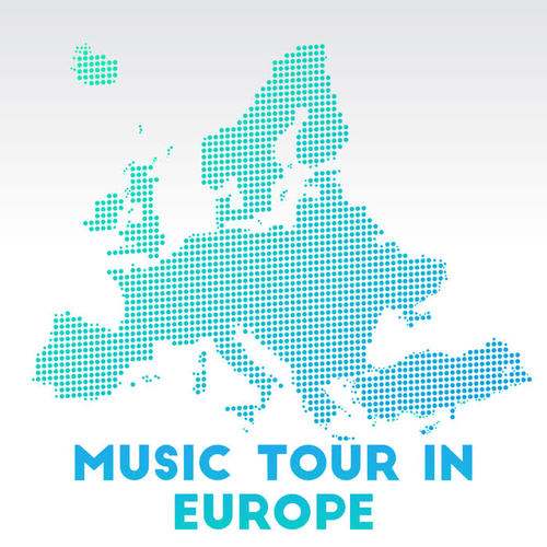 Music Tour in Europe