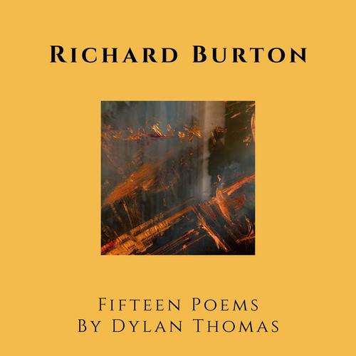 Fifteen Poems by Dylan Thomas