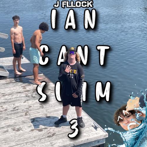 Ian Cant Swim 3 (Explicit)