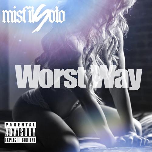 Worst Way (Explicit)