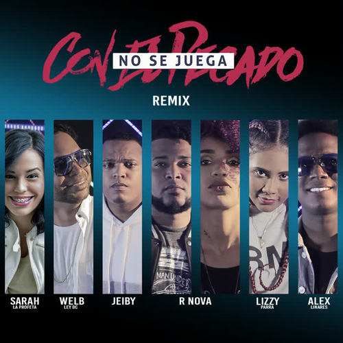 No Se Juega Con El Pecado (Remix)
