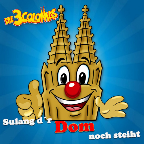 Sulang d'r Dom noch steiht (Version 2014)