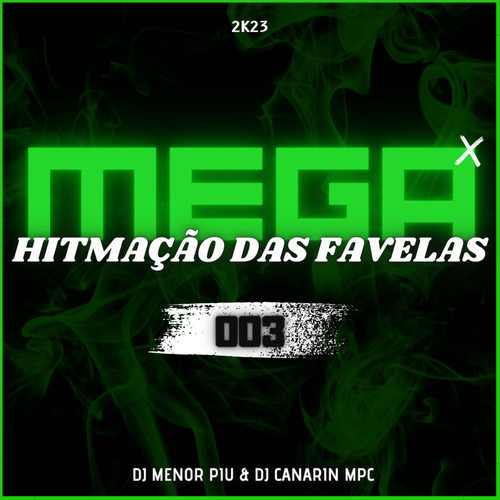 Mega Hitmação Das Favelas 003 (Explicit)