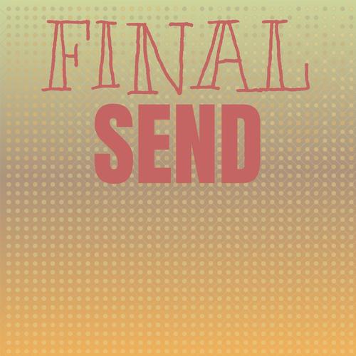 Final Send