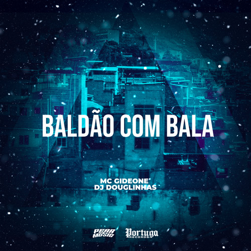 Baldão Com Bala (Explicit)