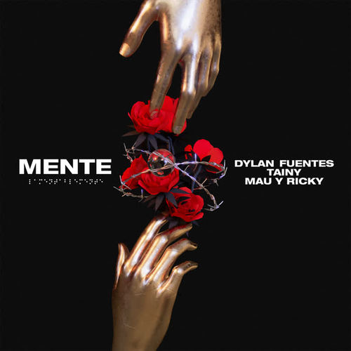 MENTE (with Tainy & Mau y Ricky) [Explicit]