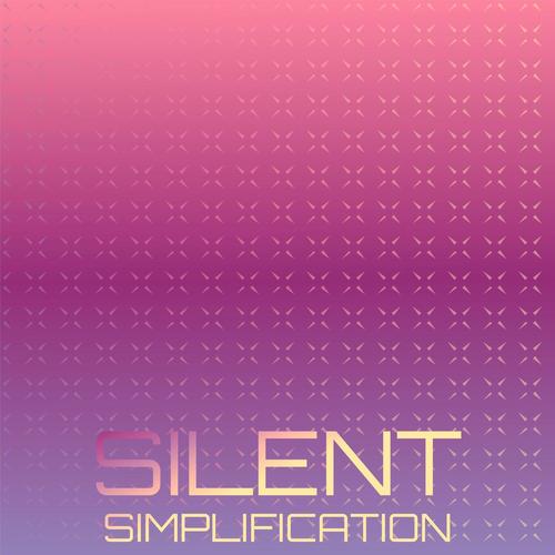 Silent Simplification