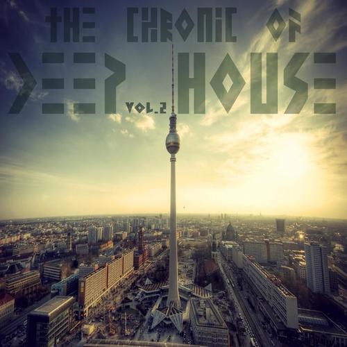 The Chronic Of Deep House Vol.2