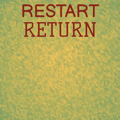 Restart Return