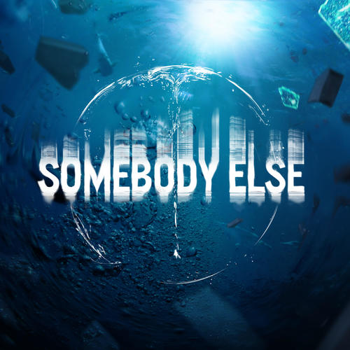 Somebody Else