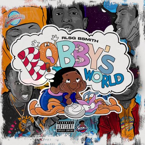 BOBBY' WORLD (Explicit)