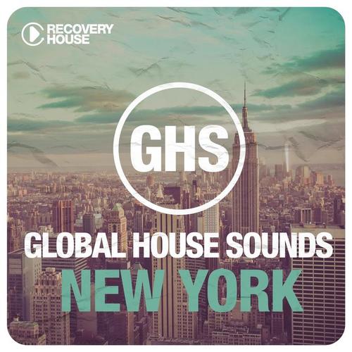 Global House Sounds - New York