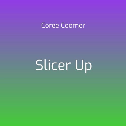 Slicer Up