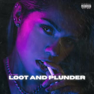 Loot and Plunder (feat. BONES, Aries & Endor) [Explicit]