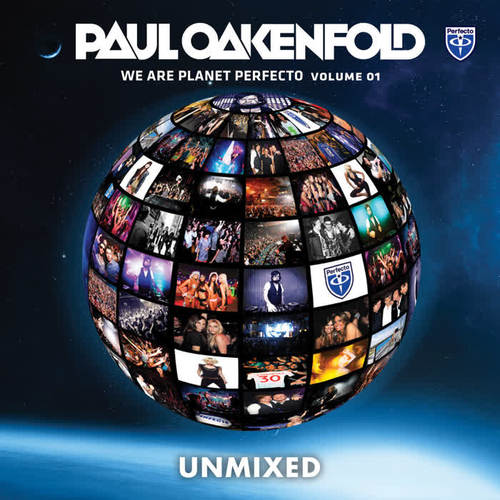 We Are Planet Perfecto, Vol. 1 (Unmixed) [Selected By Paul Oakenfold]