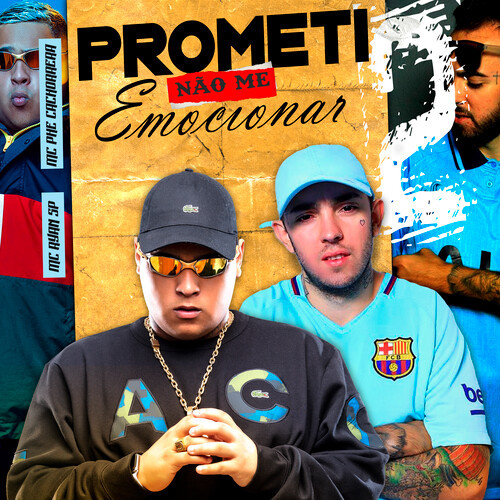 Prometi Não me Emocionar 2 (Explicit)