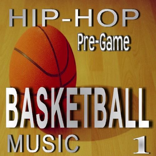 Hip Hop Pre-Game Basketball Music, Vol. 1