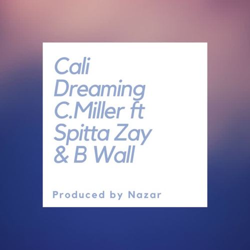 Cali Dreamin (Explicit)