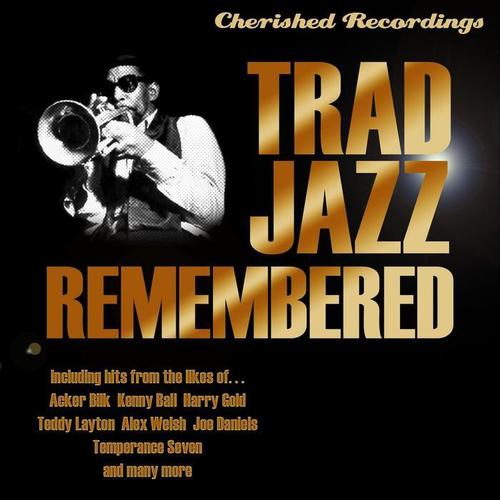 Trad Jazz Remembered