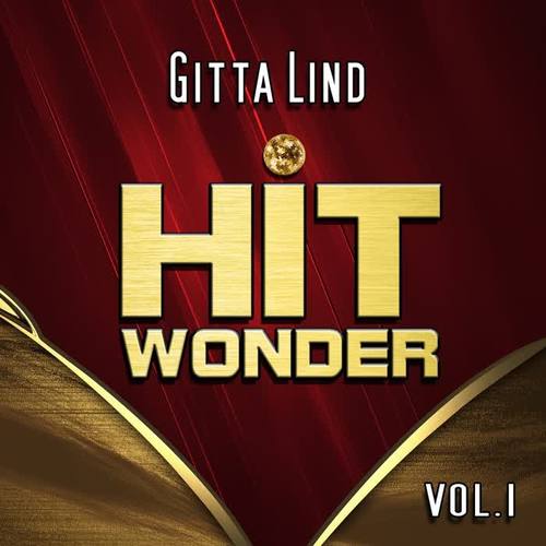 Hit Wonder: Gitta Lind, Vol. 1