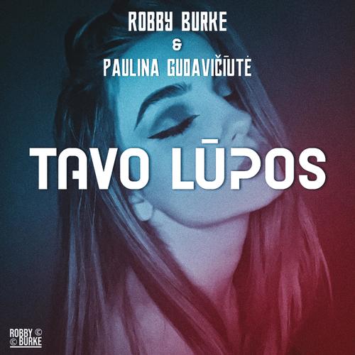 Tavo Lūpos (feat. Paulina Gudavičiūtė) [Radio Edit]