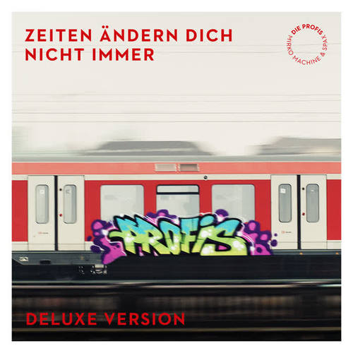 Die Profis: Zeiten ändern dich nicht immer (Deluxe Version)