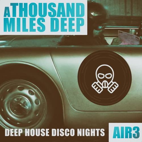 A Thousand Miles Deep - Air 3