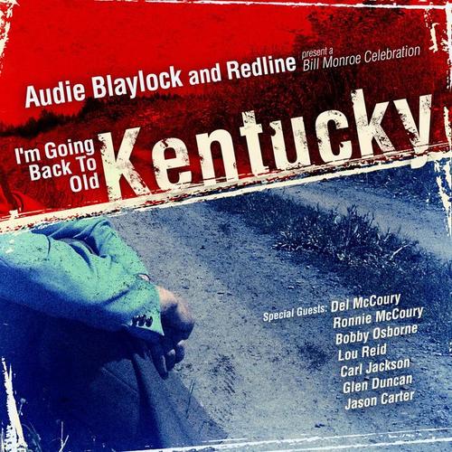 I'm Going Back To Old Kentucky ( A Bill Monroe Celebration )