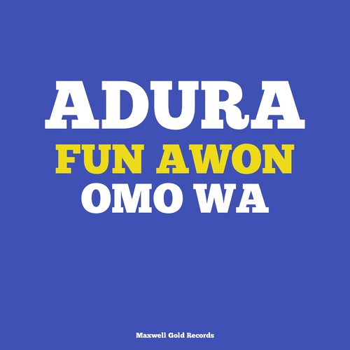 Adura Fun Awon Omo Wa