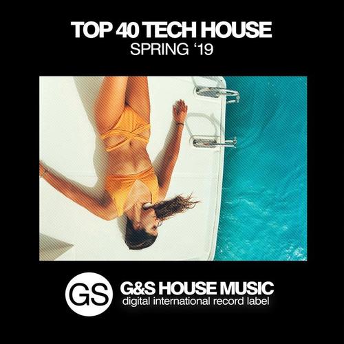 Top 40 Tech House Spring '19