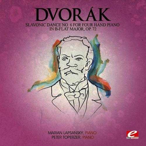 Dvorák: Slavonic Dance No. 6 for Four Hand Piano in B-Flat Major, Op. 72 (Digitally Remastered)