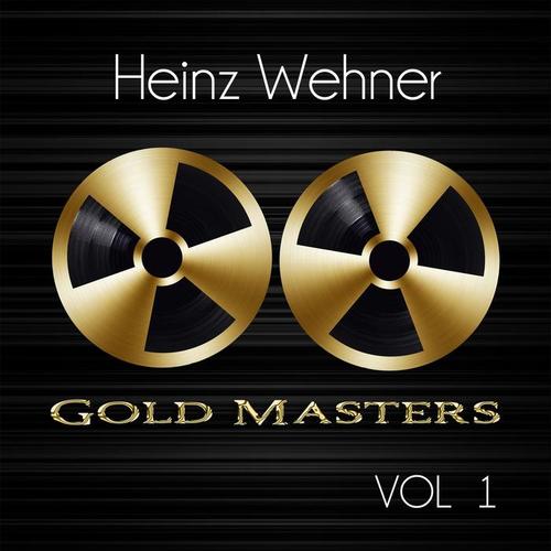 Gold Masters: Heinz Wehner, Vol. 1