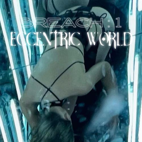 Eccentric World