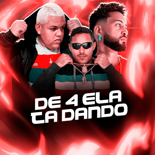 De 4 Ela Tá Dando (Explicit)