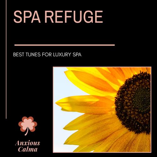 Spa Refuge - Best Tunes For Luxury Spa