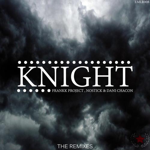 Knight (feat. Nostick) -Ep (The Remixes)