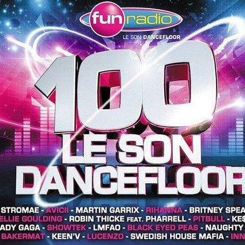 Fun Radio 100：Le Son Dancefloor