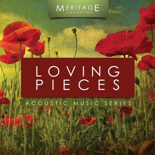 Meritage Acoustic: Loving Pieces