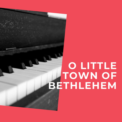 O Little Town of Bethlehem