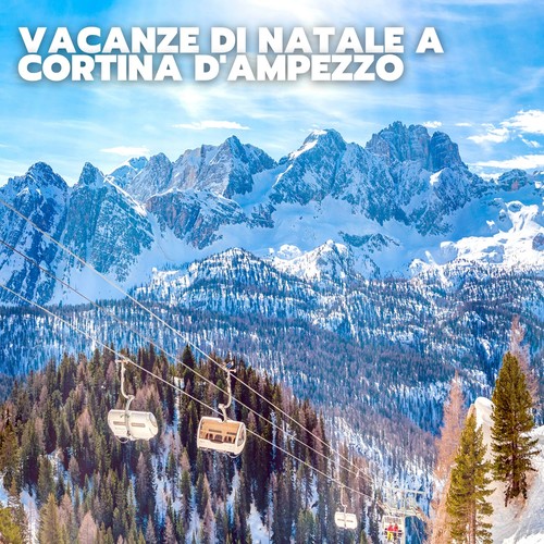 Vacanze di natale a cortina d'ampezzo