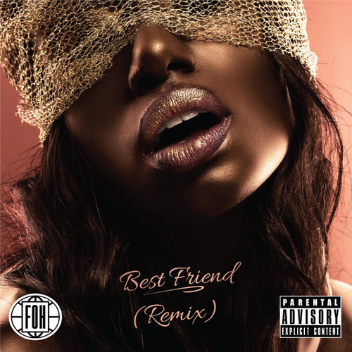 Best Friend (Remix) [Explicit]