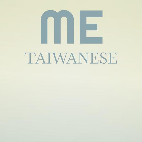 Me Taiwanese