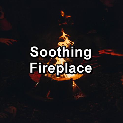 Soothing Fireplace